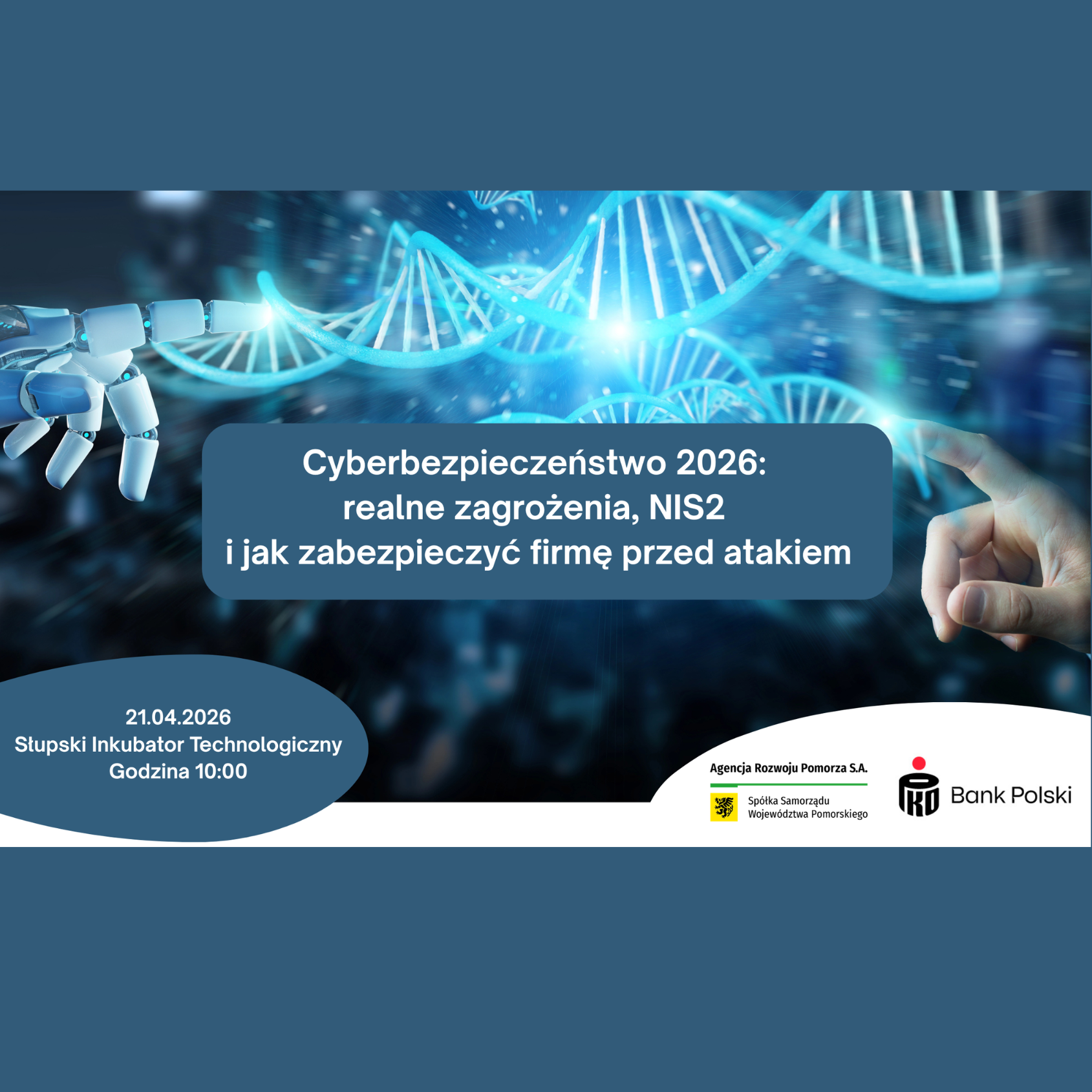 Cyberbezpieczeństwo 2026: realne zagrożenia, NIS2 i jak zabezpieczyć firmę przed atakiem - Seminarium 21 kwietnia, Słupsk